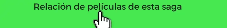 Relación de películas de esta saga
