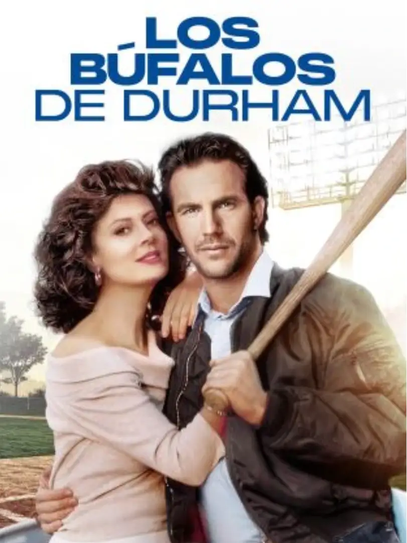 Los búfalos de Durham (1988, Ron Shelton)