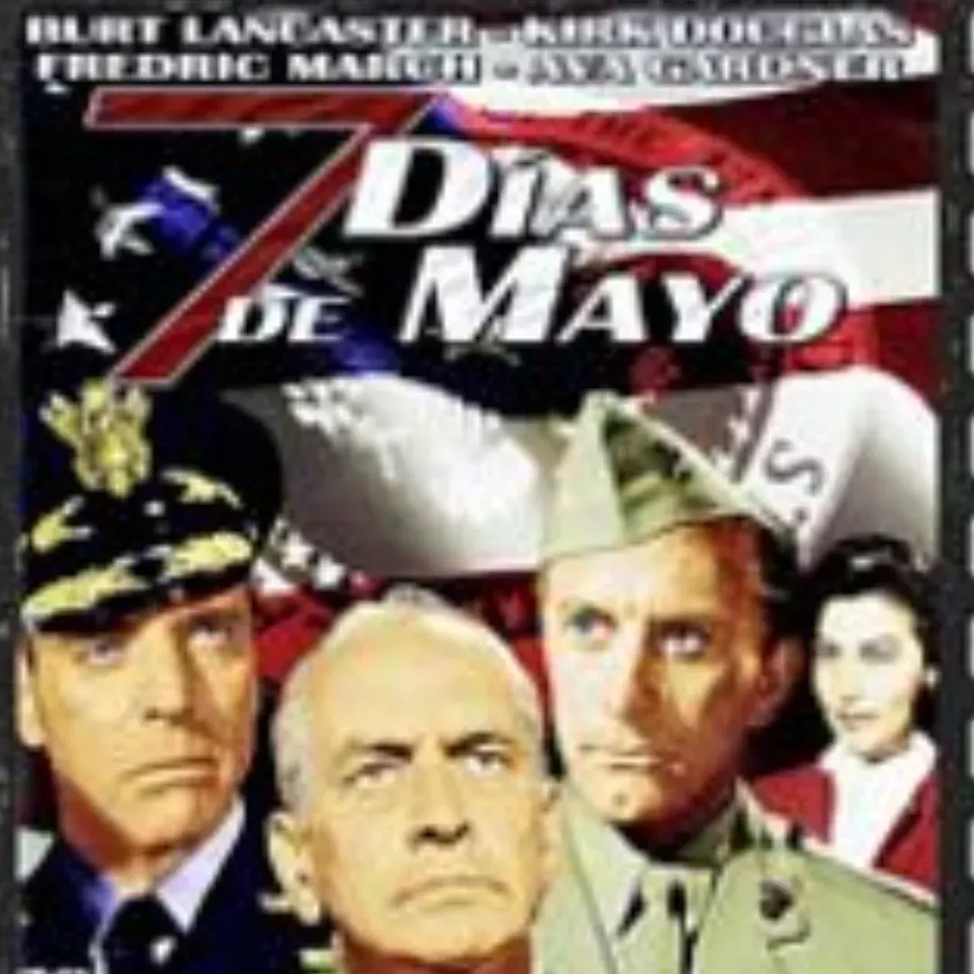 Siete días de mayo (1964, John Frankenheimer)