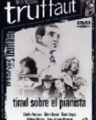 Tirad sobre el pianista (1960, François Truffaut)