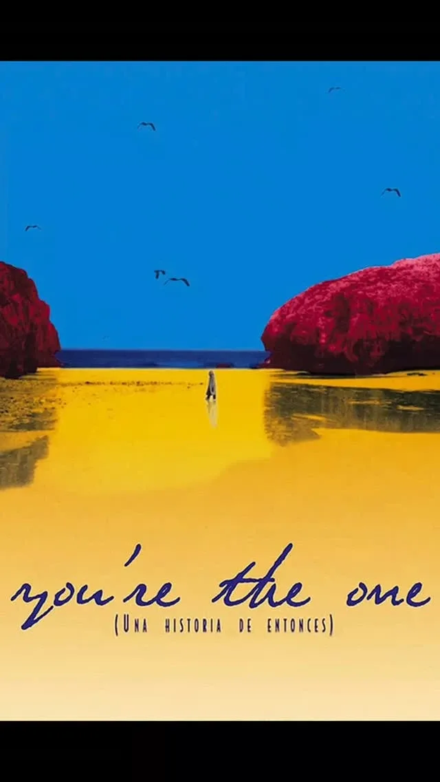 You're the One. Una historia de entonces (2000, José Luis Garci)